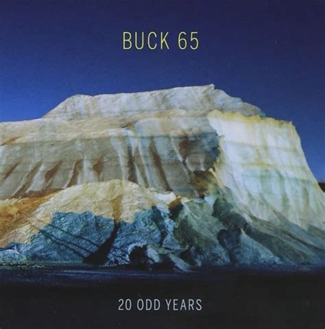 20 odd years|Buck 65 .